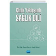 Klinik Yaklaml Salk Dili Nobel Yaynevi