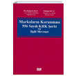 Markalarn Korunmas 556 Sayl KHK erhi ve lgili Mevzuat Turhan Kitabevi