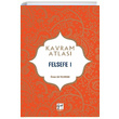 Felsefe 1 Kavram Atlas Gazi Kitabevi