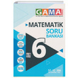 6. Snf Matematik Soru Bankas Gama Okul Yaynlar