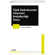 Trk Hukukunda Gmen Kaakl Suu Sekin Yaynclk