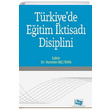 Trkiyede Eitim ktisad Disiplini An Yaynclk