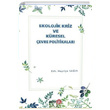 Ekolojik Kriz ve Kresel evre Politikalar Beta Kitap