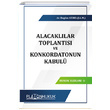 Alacakllar Toplants ve Konkordatonun Kabul Platon Hukuk