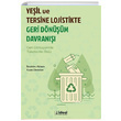 Yeil ve Tersine Lojistikte Geri Dnm Davran deal Kltr Yaynclk