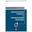 Zamanamnn Durmas ve Zamanamnn Kesilmesi Adalet Yaynevi