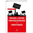 Toplant ve Gsteri Yry zgrl ve Trkiye rnei Adalet Yaynevi