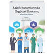 Salk Kurumlarnda rgtsel Davran Aratrma ve Olgularla Siyasal Kitabevi