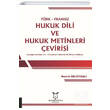 Trk Fransz Hukuk Dili ve Hukuk Metinleri evirisi Akademisyen Kitabevi
