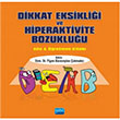 Dikkat Eksiklii ve Hiperaktivite Bozukluu Aile ve retmen Kitab Nobel Yaynevi