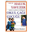 Eitim ve Geliim zellikleriyle Okul a ocuu Enso Siyah Beyaz Remzi Kitabevi