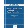 Birey, Toplum, Bilim: Sosyoloji Temel Kavramlar Turhan Kitabevi