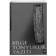 Bilge Tonyukuk Yazt tken Neriyat