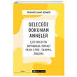 Gelecee Dokunan Anneler Epsilon Yaynevi