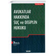 Avukatlar Hakknda Su ve Disiplin Hukuku Sekin Yaynevi