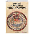 On ki Hayvanl Trk Takvimi Selenge Yaynlar