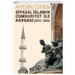 Siyasal slamn Cumhuriyet ile Kavgas Tekin Yaynevi