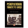 Psikiyatrinin Trkiyeye Girii Nobel Bilimsel Eserler