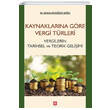 Kaynaklarna Gre Vergi Trleri Vergilerin Tarihsel ve Teorik Geliimi Ekin Yaynlar