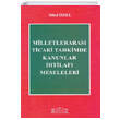 Milletleraras Ticari Tahkimde Kanunlar htilaf Meseleleri Legal Yaynlar