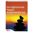 Din Eitiminde Hayat Anlamlandrma Pegem Yaynlar