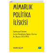 Mimarlk Politika likisi Cumhuriyet Dnemi Turizm Konaklama Yaplar zerine Bir Okuma (1923 1993) Nobel Yaynevi