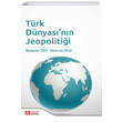Trk Dnyasnn Jeopolitii Pegem Yaynlar