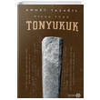 Tonyukuk Bilge Trk (Ciltli) Yeditepe Yaynevi