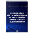 Uluslararas Bir Ticari Argman Olarak Trkiye Varlk Fonu ve Hukuki Nitelii Legal Yaynlar