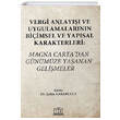 Vergi Anlay ve Uygulamalarnn Biimsel ve Yapsal Karakterleri Magna Cartadan Gnmze Yaanan Gelimeler Legal Yaynlar