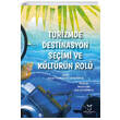 Turizmde Destinasyon Seimi ve Kltrn Rol Akademisyen Kitabevi