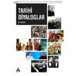 Tarihi Diyaloglar Sona Yaynlar