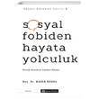 Sosyal Fobiden Hayata Yolculuk Hayat Anlamak Serisi 2 Epsilon Yaynevi