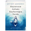 Hayatnn Anlam Kaybettiin Yerde Destek Yaynlar