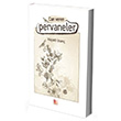 Can Veren Pervaneler Hayati nan (MZALI) Babali Kltr Yayncl