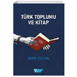 Trk Toplumu ve Kitap Kitab- Hayat