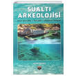 Sualt Arkeolojisi Bilgin Kltr Sanat Yaynlar
