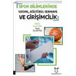 Spor Bilimlerinde Sosyal Kltrel Sermaye ve Giriimcilik Akademisyen Kitabevi