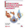 Doum Eylemi ve Doumda yi Hekimlik Uygulamalar ve Malpraktis Gne Tp