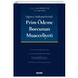 Sigorta Szlemelerinde Prim deme Borcunun Muacceliyeti Sekin Yaynclk