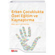 Erken ocuklukta zel Eitim ve Kaynatrma Pegem Yaynlar
