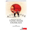 Sanattan Topluma Trk Halk Danslar Dou Ktphanesi