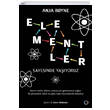 Elementler Sayesinde Yayoruz Orenda