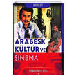Arabesk Kltr ve Sinema Sinema Kitapl Dizisi 2 Klaros Yaynlar