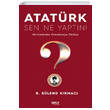 Atatrk Sen Ne Yaptn Gece Kitapl