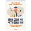 Sper ocuk mu Mutlu ocuk mu Kronik Kitap