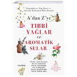 A dan Z ye Tbbi Yalar ve Aromatik Sular Hayykitap