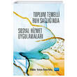 Toplum Temelli Ruh Salnda Sosyal Hizmet Uygulamalar Nobel Yaynevi
