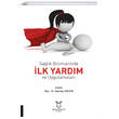 Salk Bilimlerinde lk Yardm ve Uygulamalar Akademisyen Kitabevi
