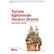Turizm Eitiminde Yaratc Drama Pegem Yaynlar